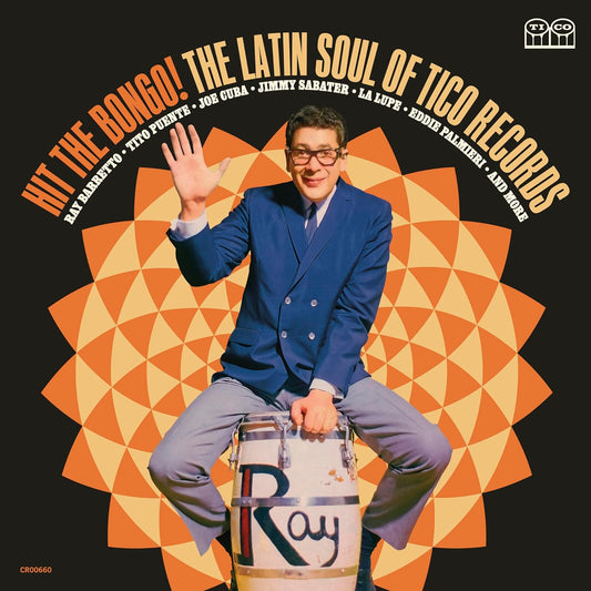Hit The Bongo! The Latin Soul of Tico Records - Varios