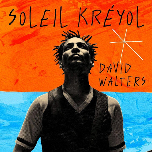 Soleil Kréyol - David Walters