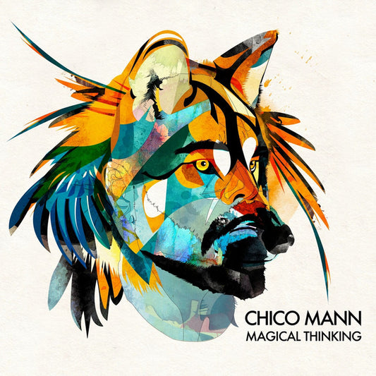 Mágical Thinking - Chico Mann