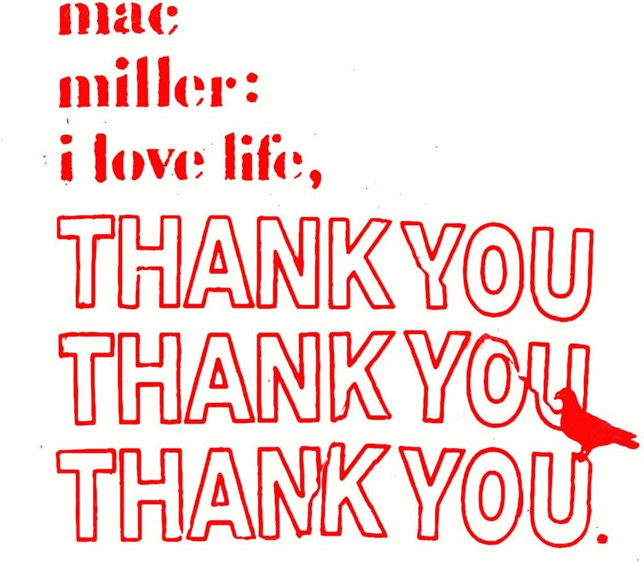 Mac Miller - I Love Life, Thank You