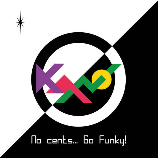 No cents... Go Funky! - Kano