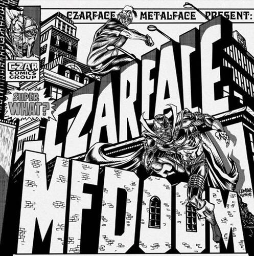 Super What - Czarface & Mf Doom